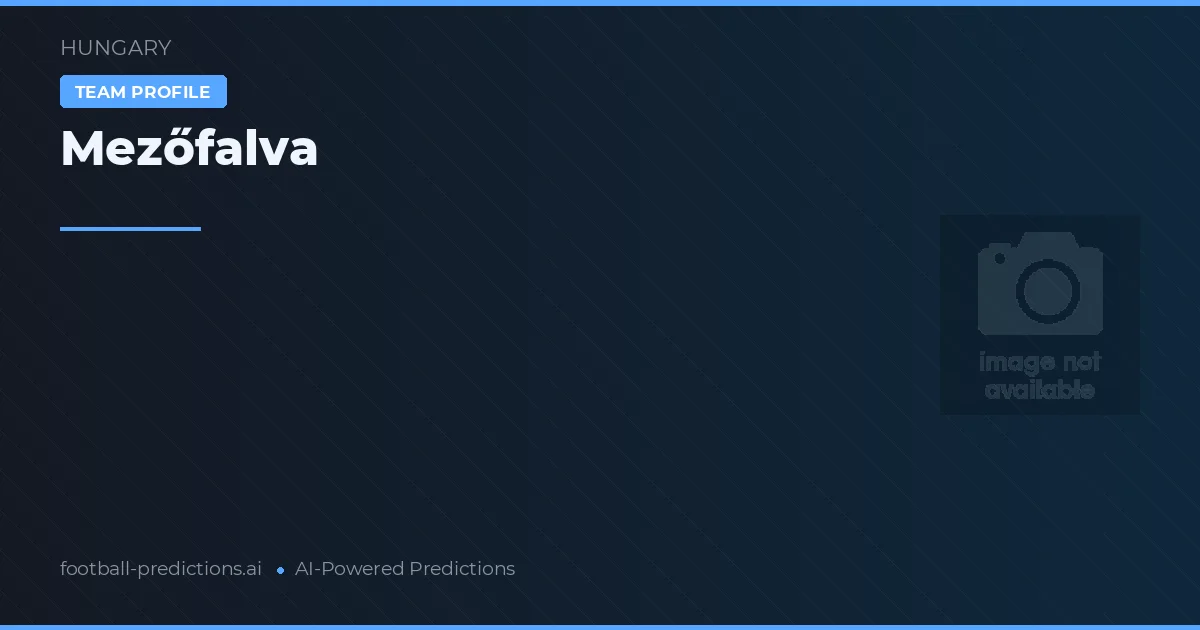 Mezőfalva Pronósticos y estadísticas