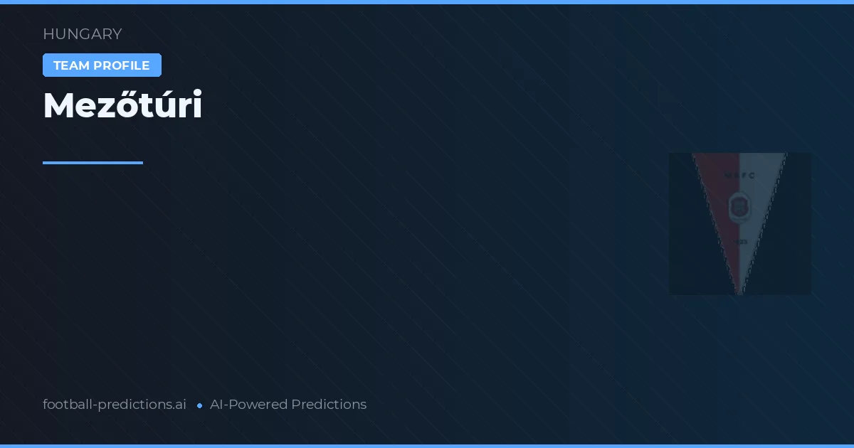 Mezőtúri Pronósticos y estadísticas