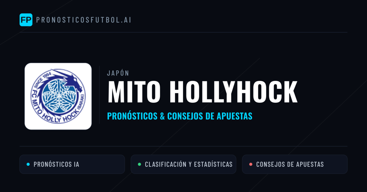 Mito HollyHock Pronósticos y estadísticas