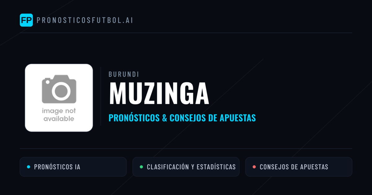 Muzinga Pronósticos y estadísticas