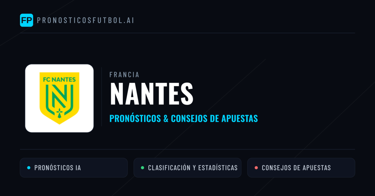 Nantes Pronósticos y estadísticas