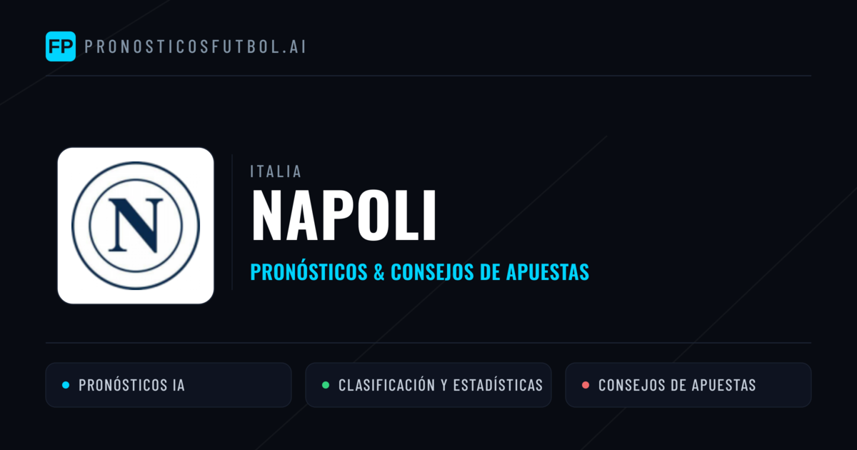 Napoli Pronósticos y estadísticas