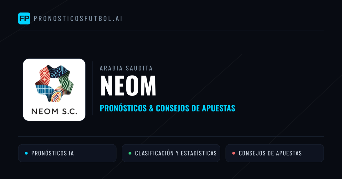 NEOM Pronósticos y estadísticas