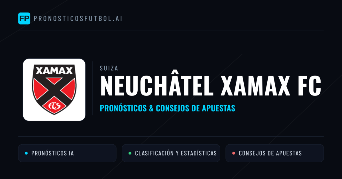 Neuchâtel Xamax FC Pronósticos y estadísticas