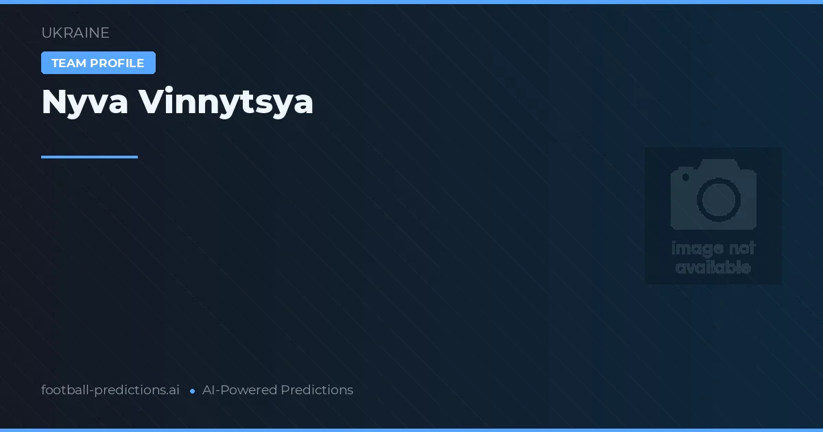Nyva Vinnytsya Pronósticos y estadísticas