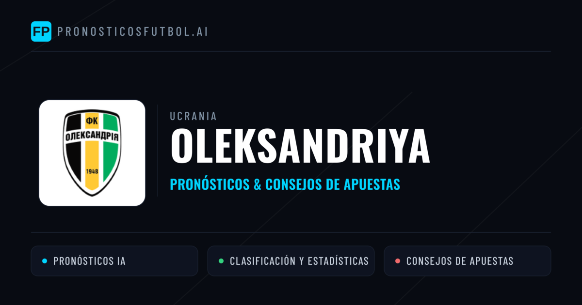 Oleksandriya Pronósticos y estadísticas