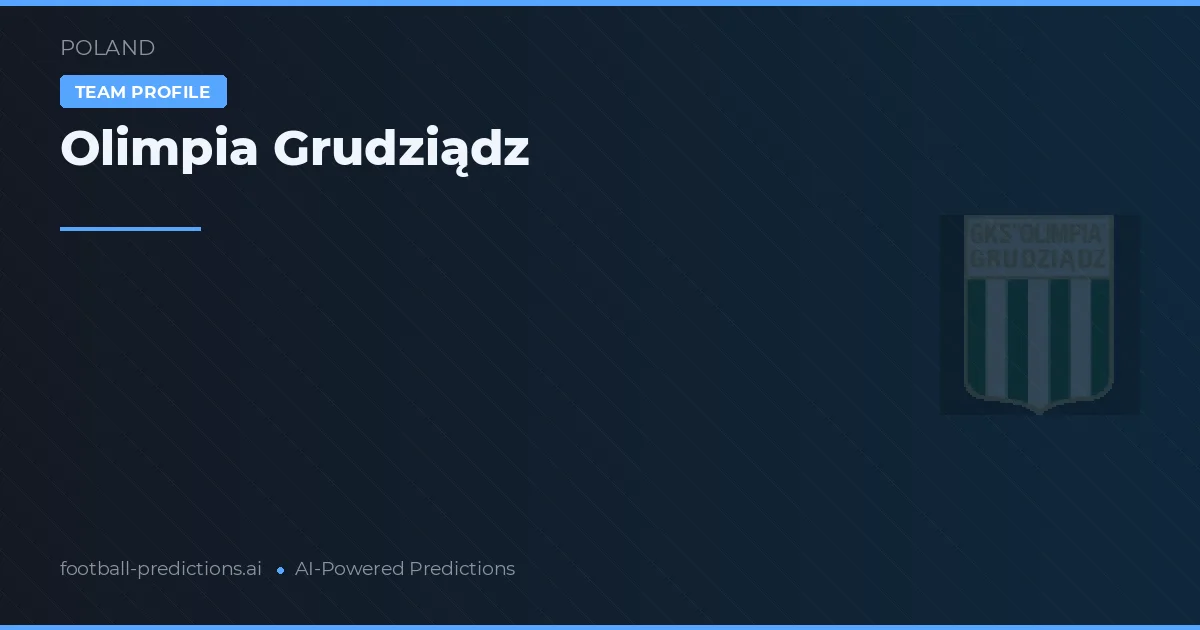 Olimpia Grudziądz Pronósticos y estadísticas