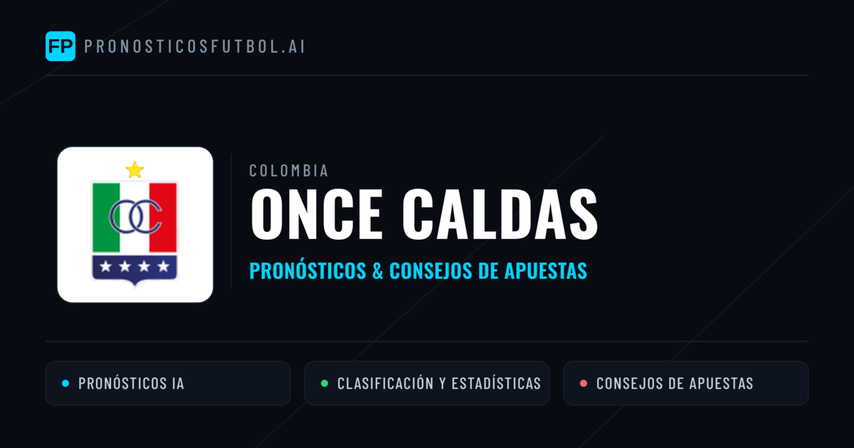 Once Caldas Pronósticos y estadísticas