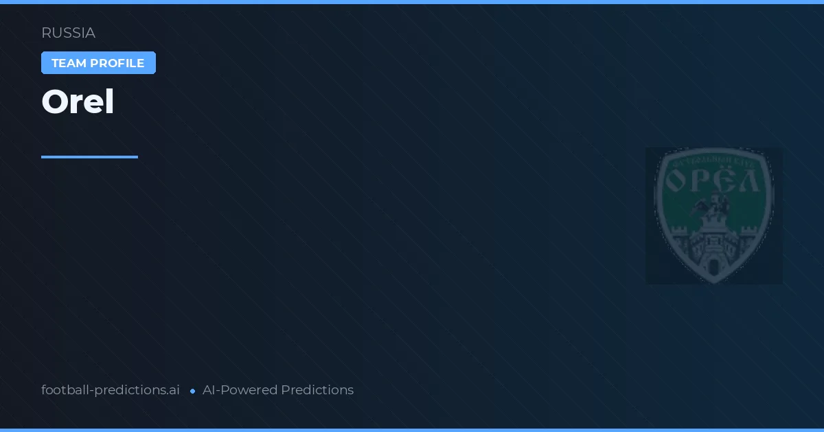 Orel Pronósticos y estadísticas