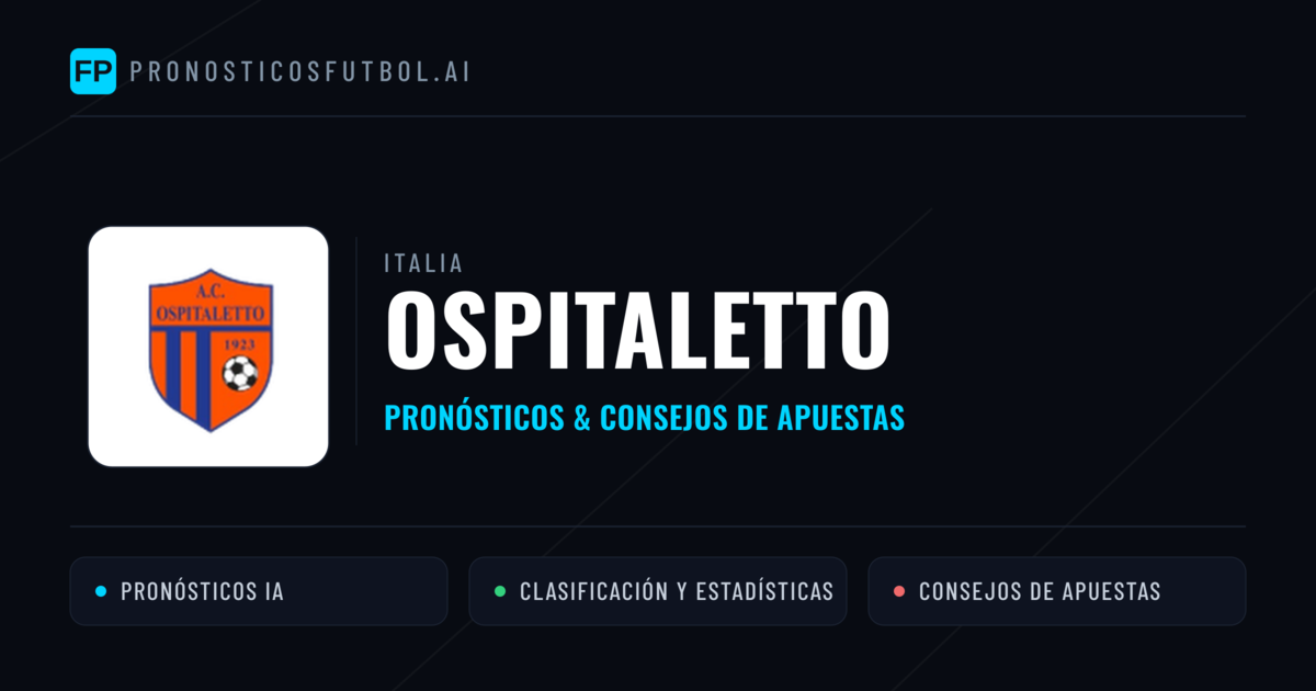 Ospitaletto Pronósticos y estadísticas