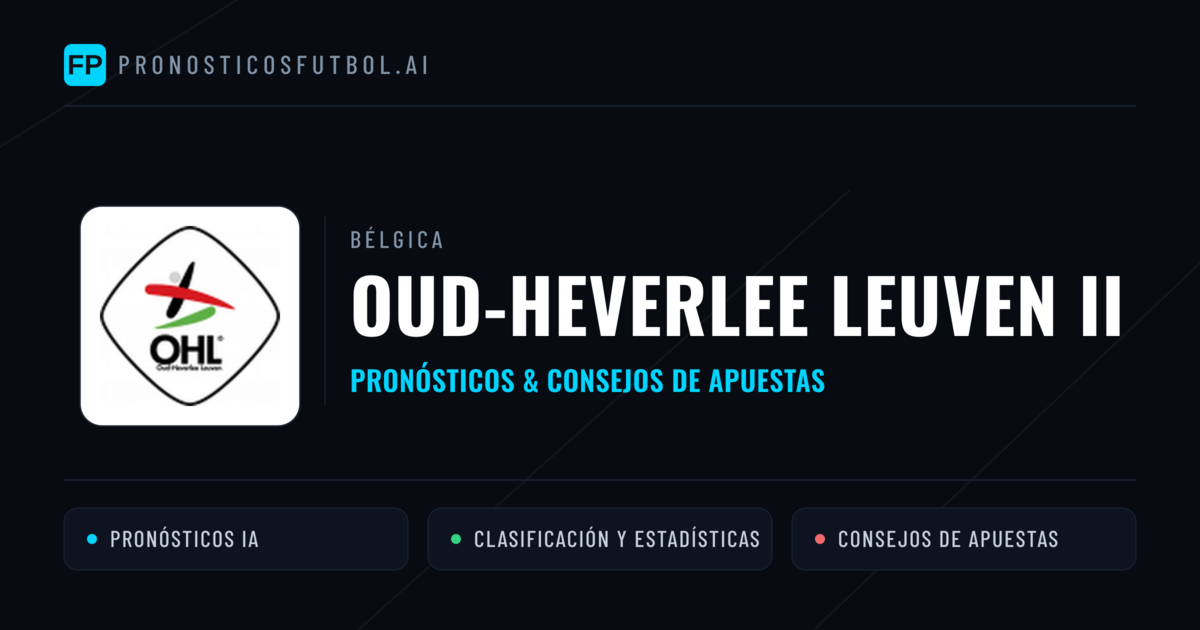 Oud-Heverlee Leuven II Pronósticos y estadísticas