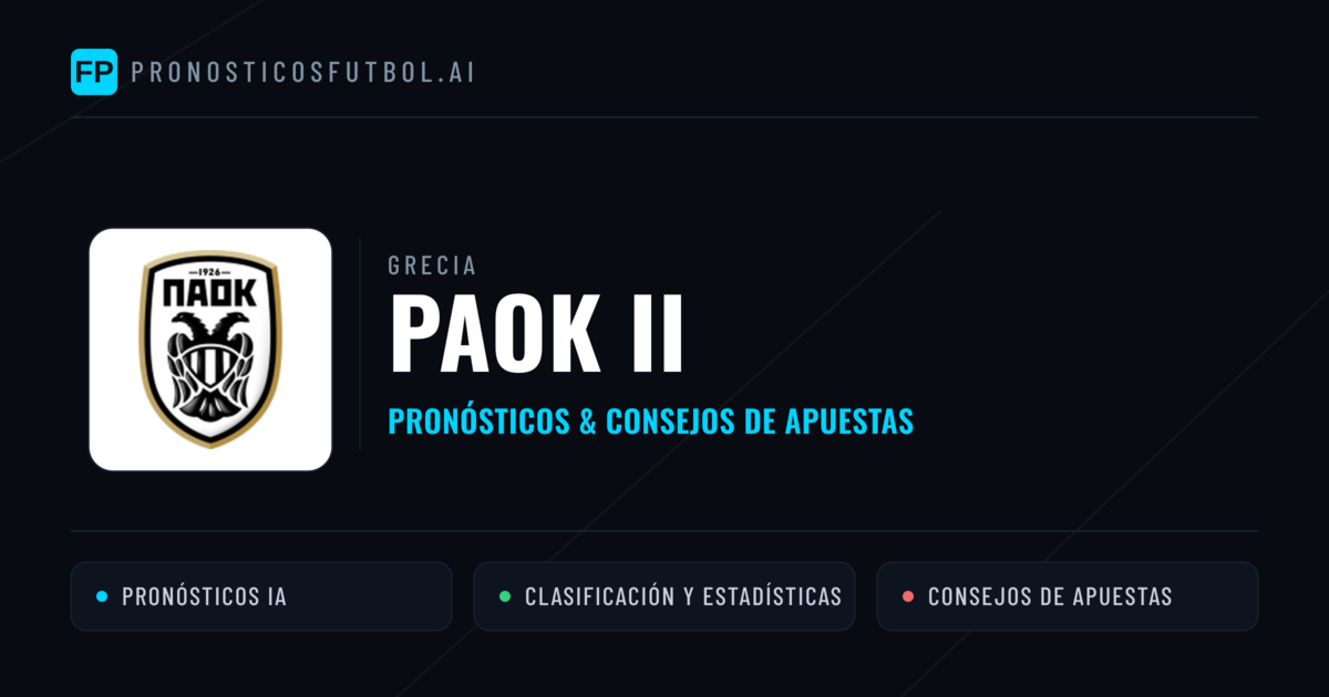 PAOK II Pronósticos y estadísticas