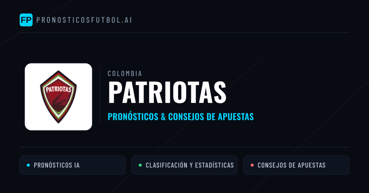 Patriotas Pronósticos y estadísticas