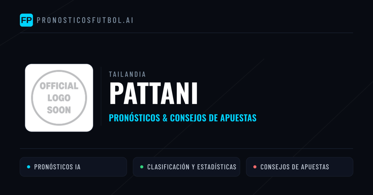 Pattani Pronósticos y estadísticas