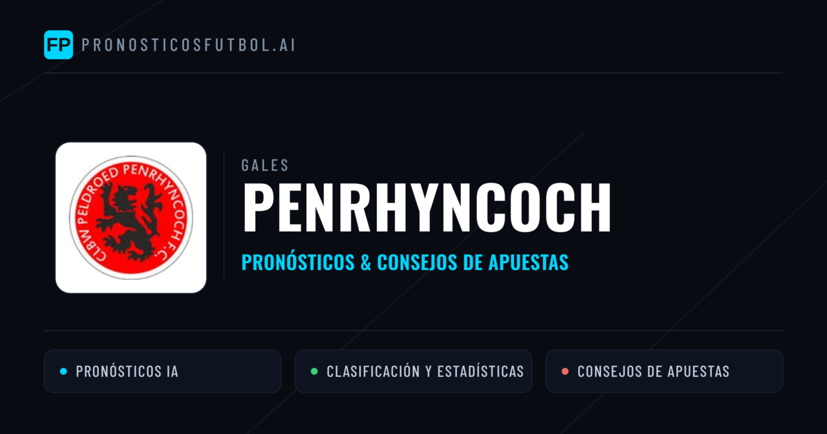 Penrhyncoch Pronósticos y estadísticas
