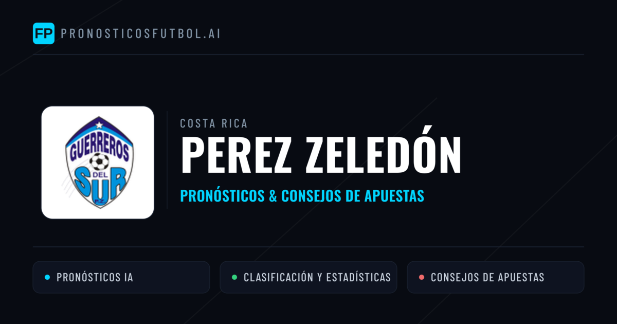 Perez Zeledón Pronósticos y estadísticas