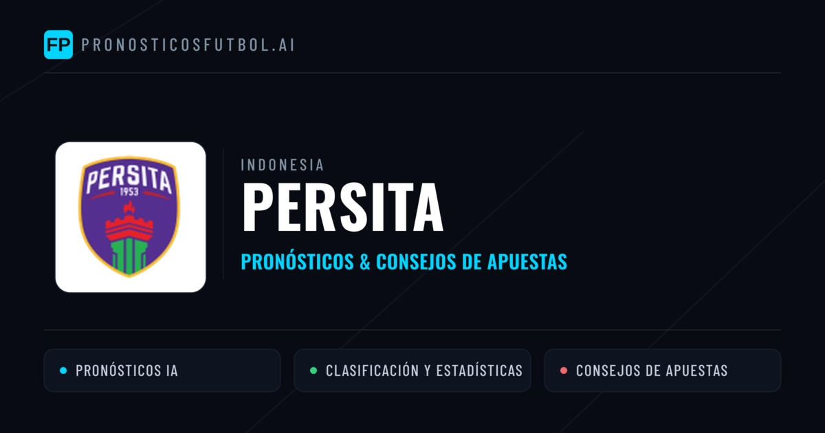 Persita Pronósticos y estadísticas