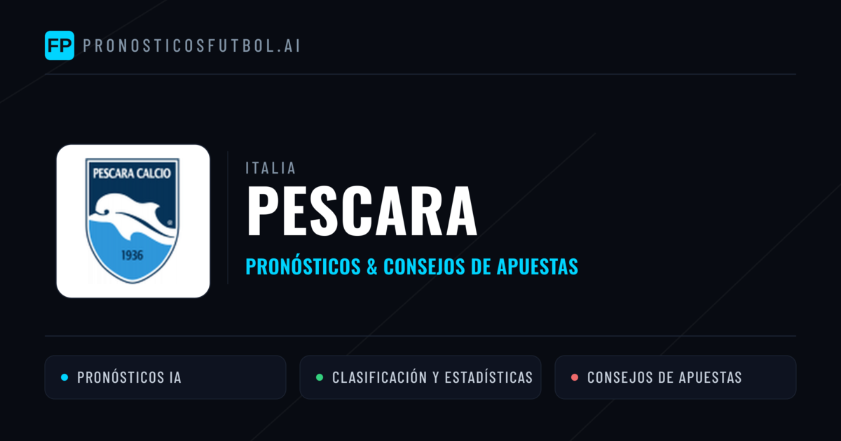 Pescara Pronósticos y estadísticas