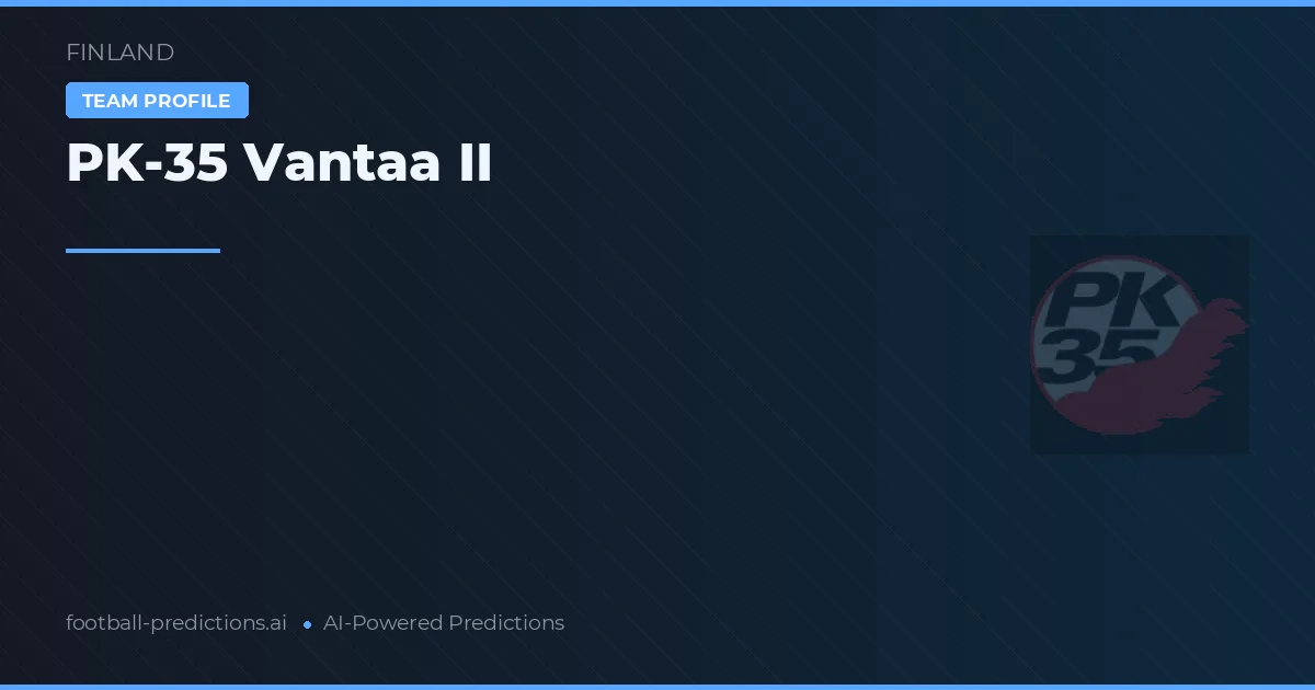 PK-35 Vantaa II Pronósticos y estadísticas