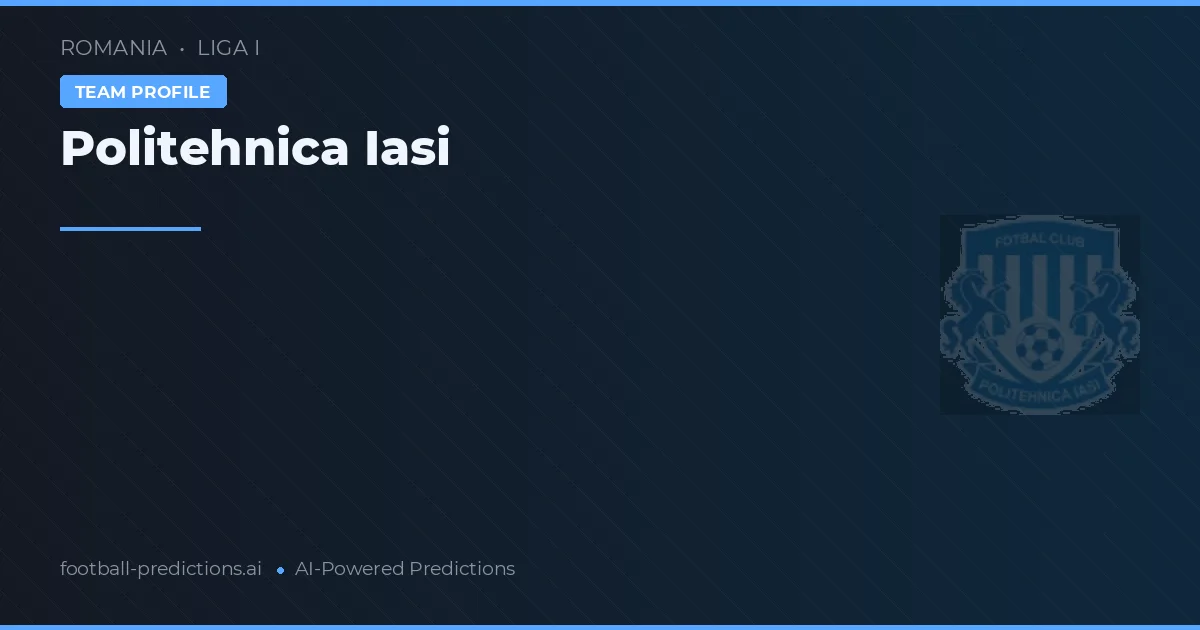 Politehnica Iași Pronósticos y estadísticas