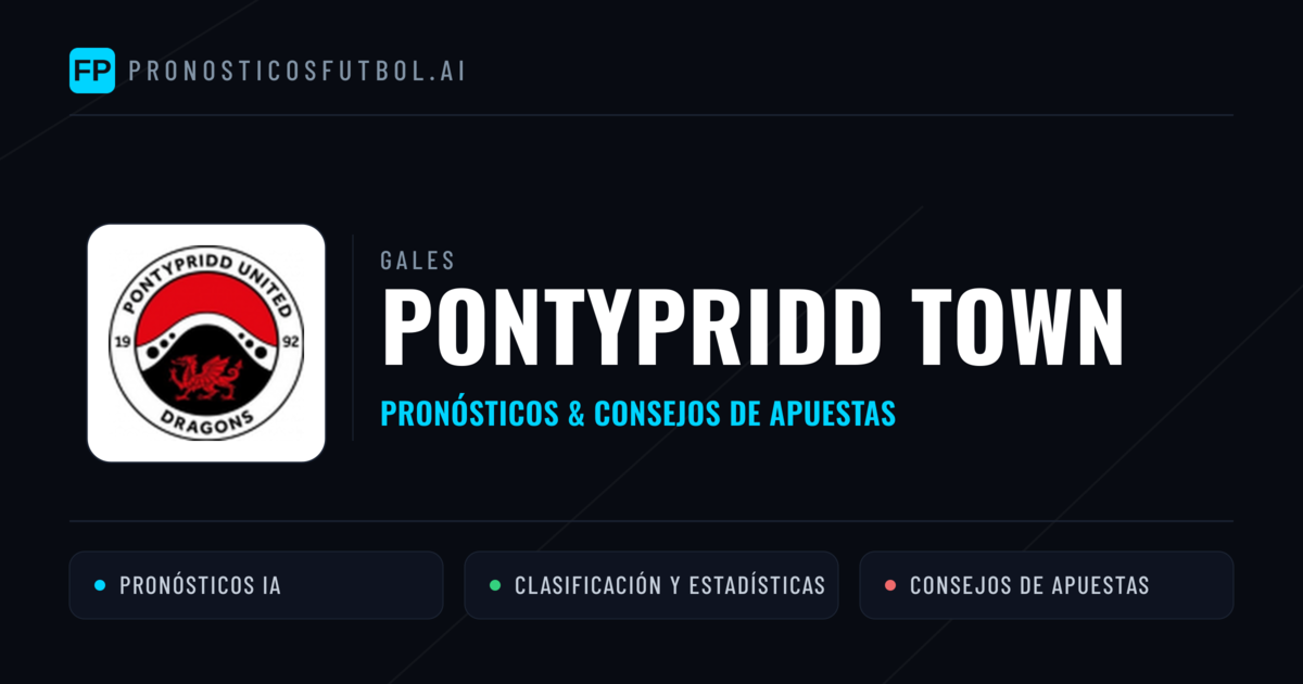 Pontypridd Town Pronósticos y estadísticas