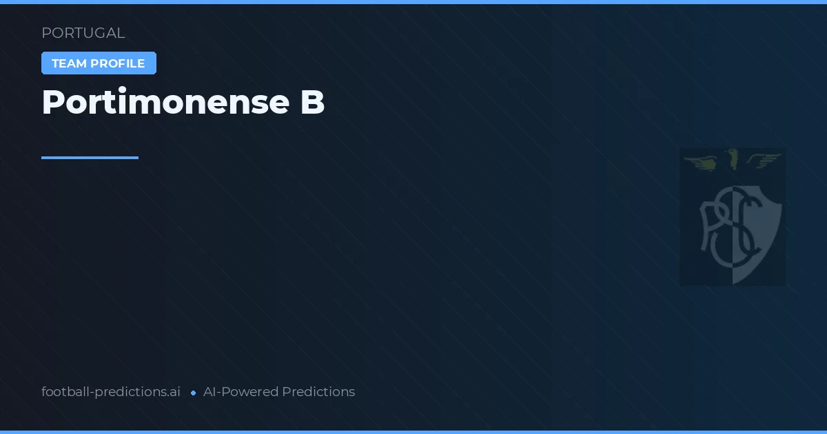 Portimonense B Pronósticos y estadísticas