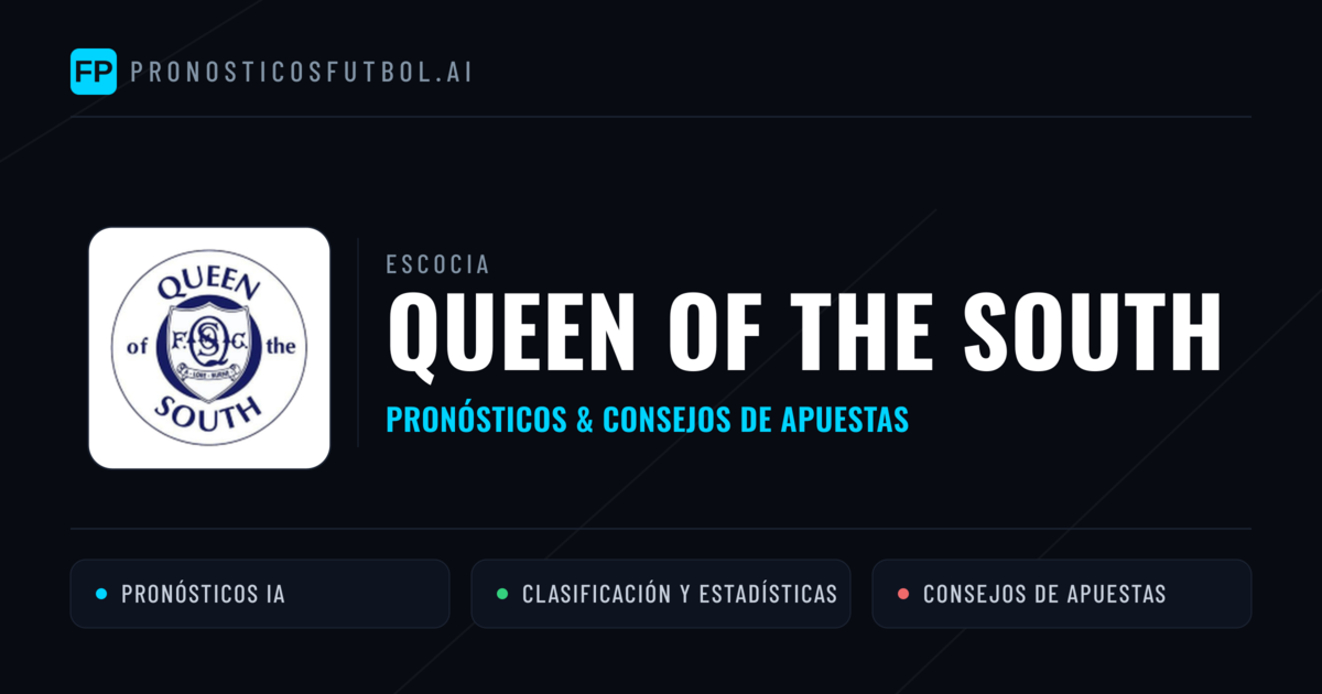 Queen of the South Pronósticos y estadísticas