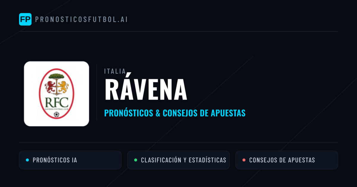 Rávena Pronósticos y estadísticas