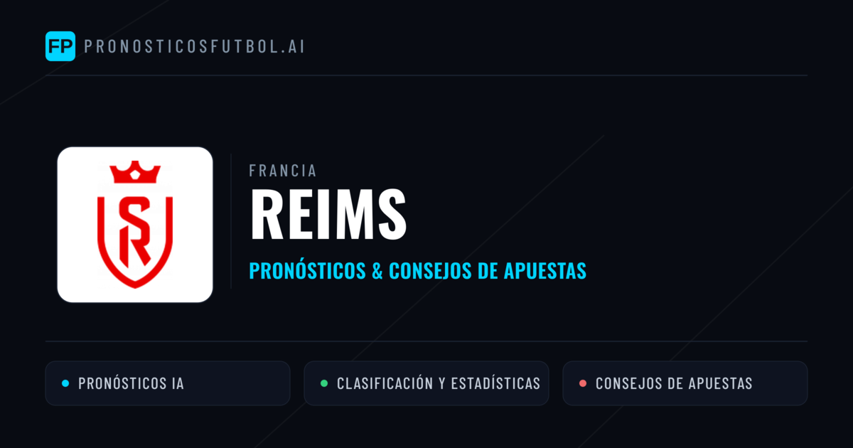 Reims Pronósticos y estadísticas