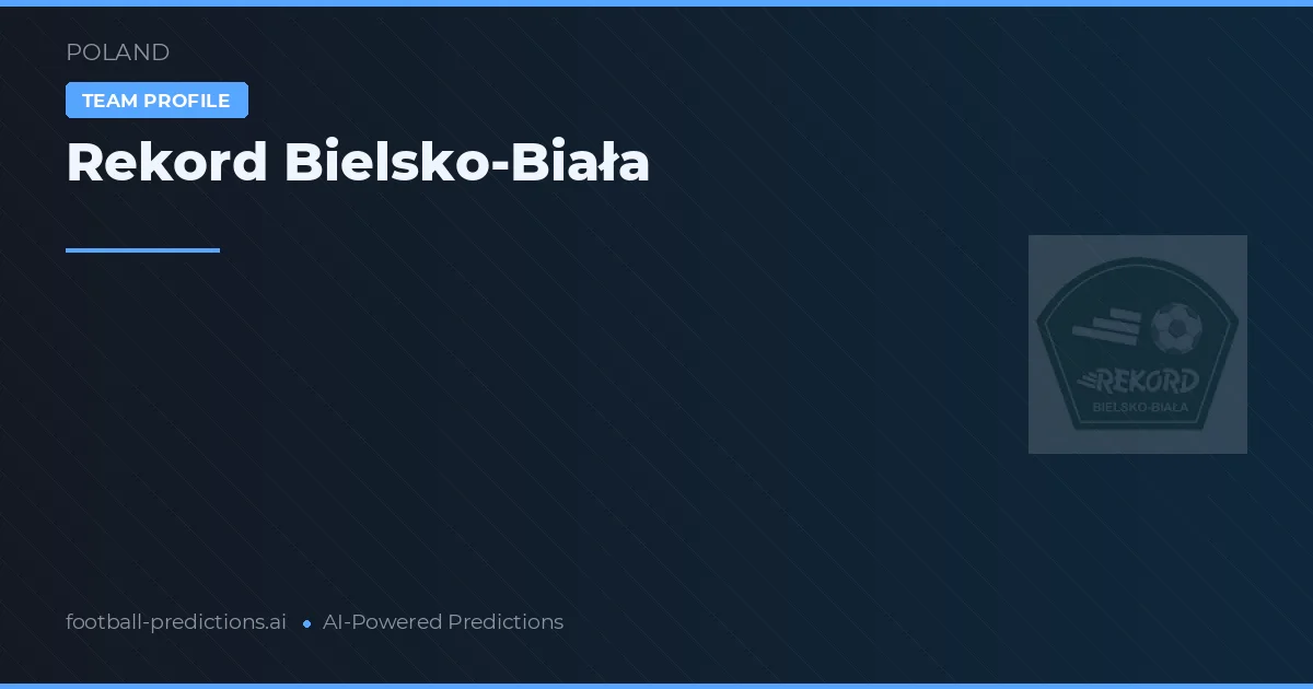 Rekord Bielsko-Biała Pronósticos y estadísticas