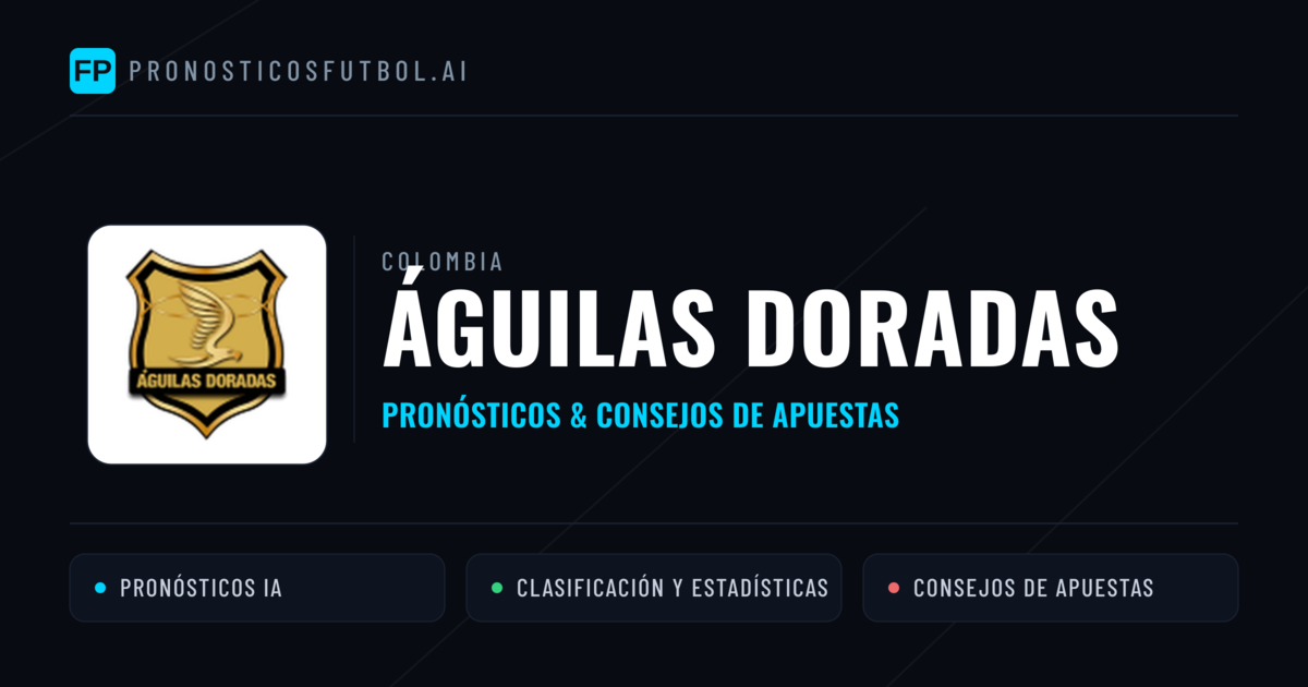 Águilas Doradas Pronósticos y estadísticas