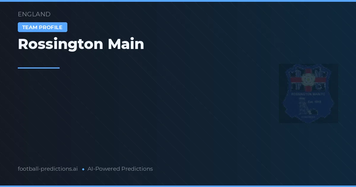 Rossington Main Pronósticos y estadísticas