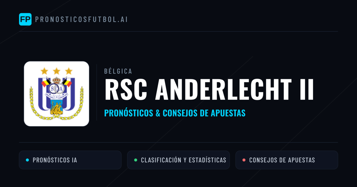RSC Anderlecht II Pronósticos y estadísticas