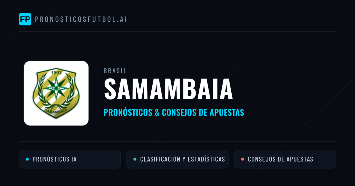 Samambaia Pronósticos y estadísticas