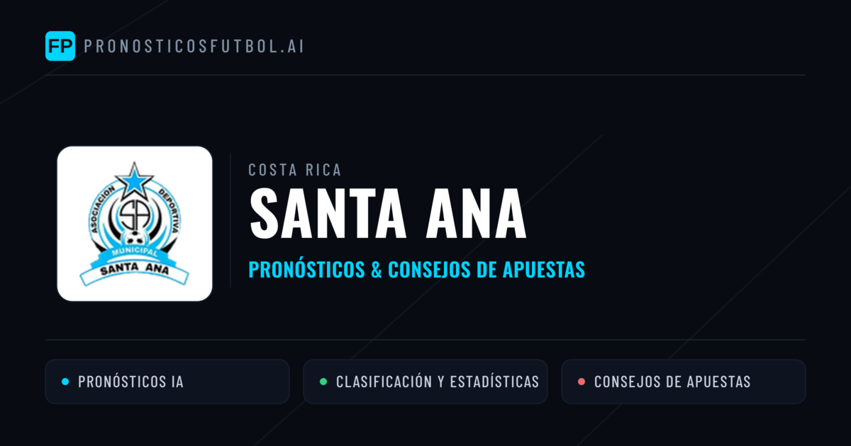 Santa Ana Pronósticos y estadísticas