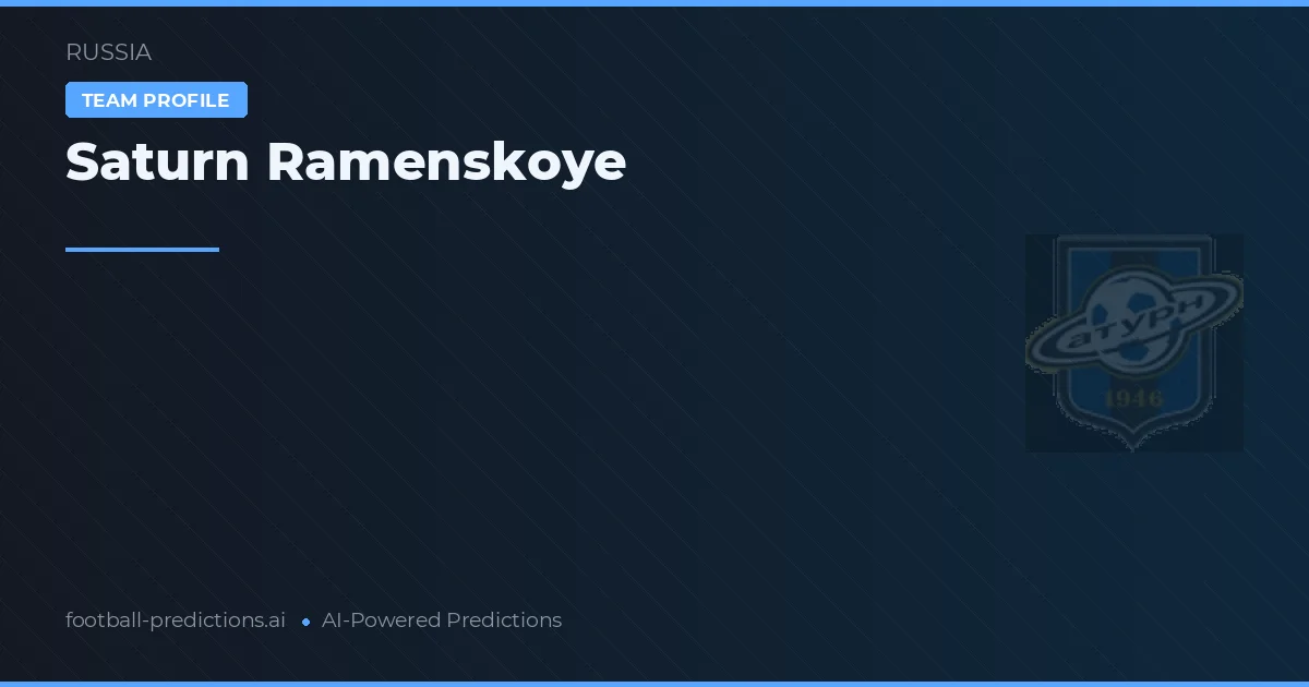 Saturn Ramenskoye Pronósticos y estadísticas