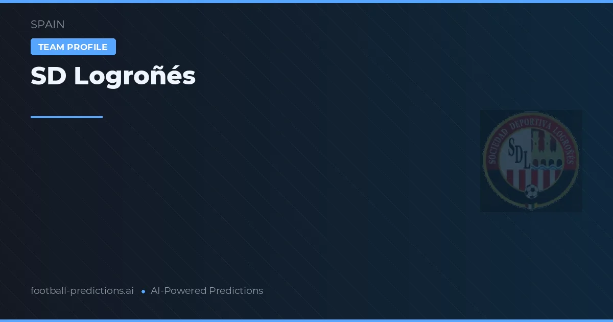 SD Logroñés Pronósticos y estadísticas