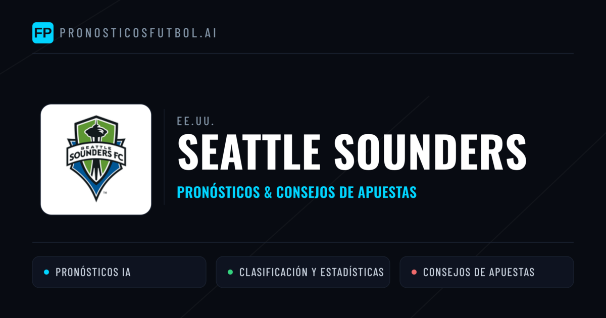 Seattle Sounders Pronósticos y estadísticas
