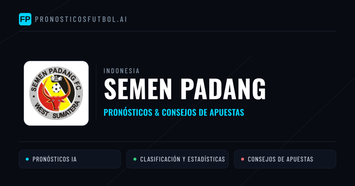 Semen Padang Pronósticos y estadísticas