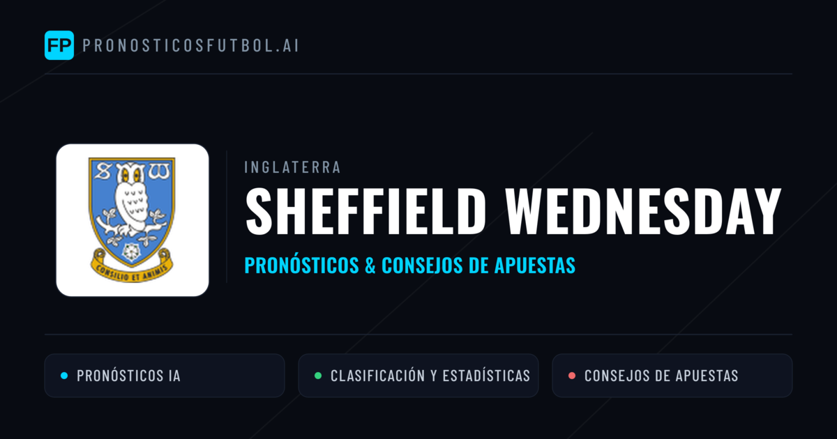 Sheffield Wednesday Pronósticos y estadísticas