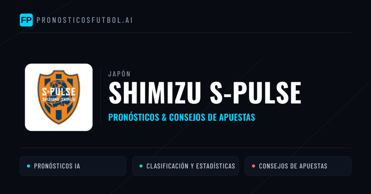 Shimizu S-Pulse Pronósticos y estadísticas