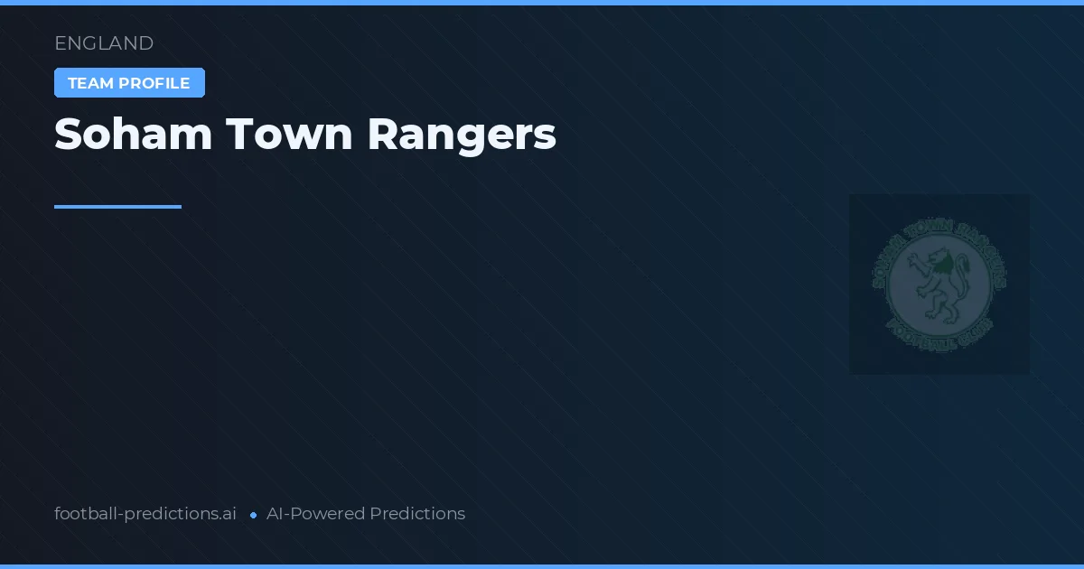 Soham Town Rangers Pronósticos y estadísticas