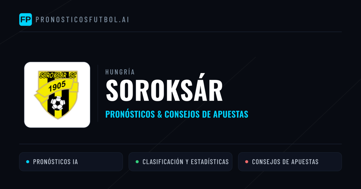 Soroksár Pronósticos y estadísticas