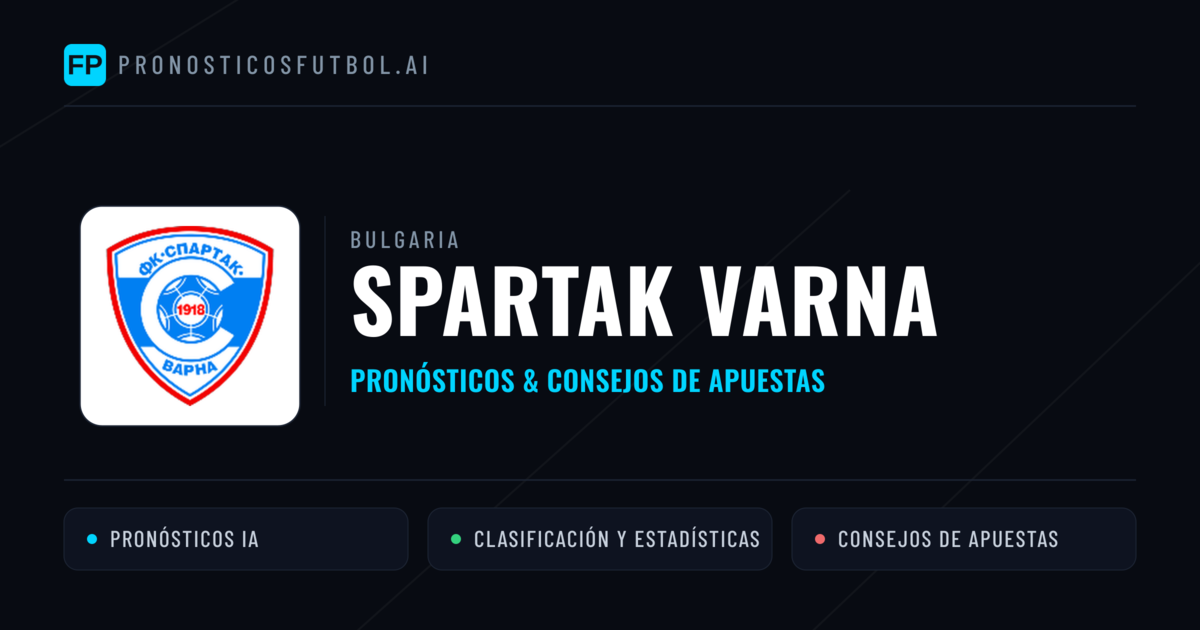 Spartak Varna Pronósticos y estadísticas
