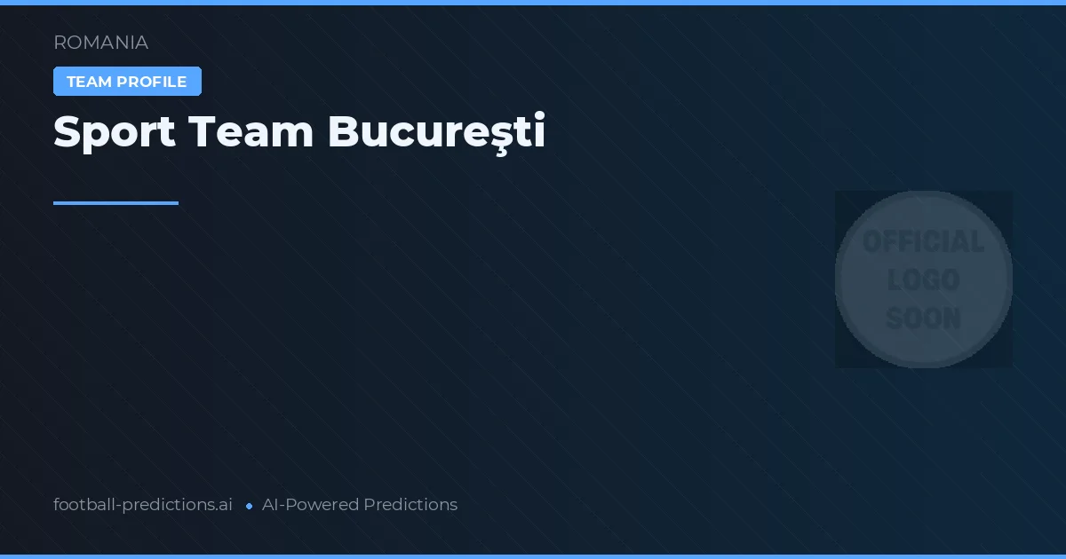 Sport Team Bucaresti Pronósticos y estadísticas