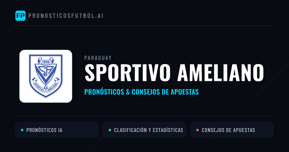 Sportivo Ameliano Pronósticos y estadísticas