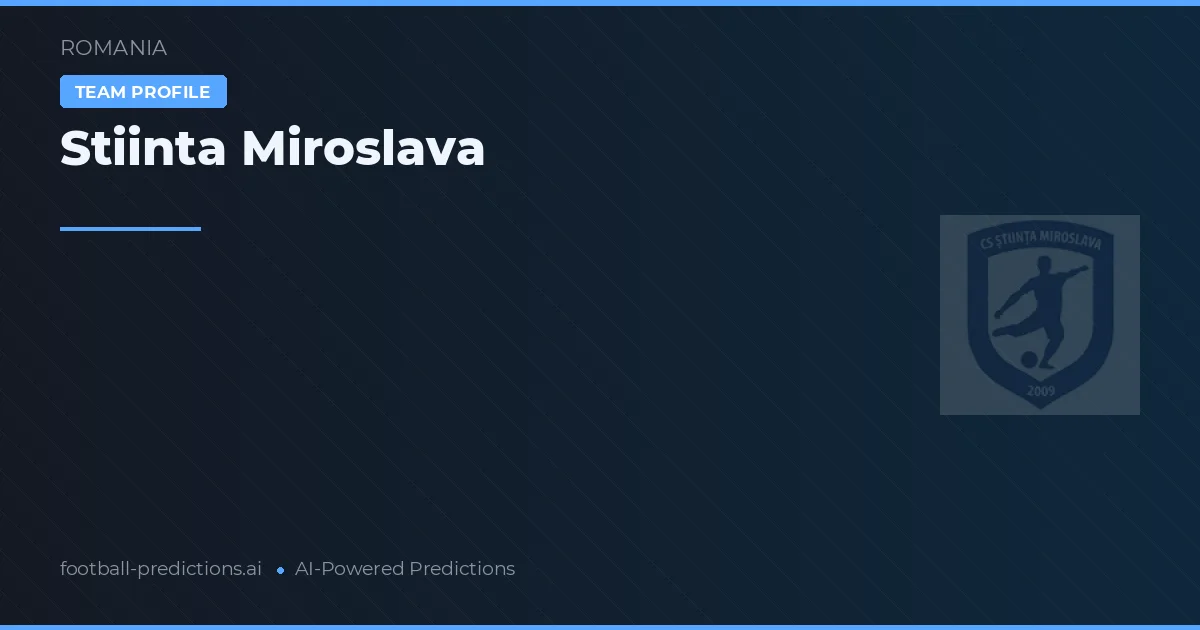 Știința Miroslava Pronósticos y estadísticas