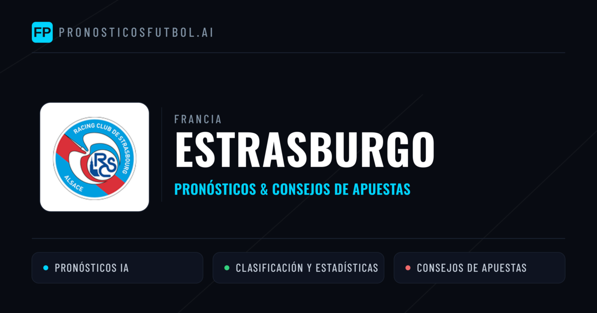 Estrasburgo Pronósticos y estadísticas