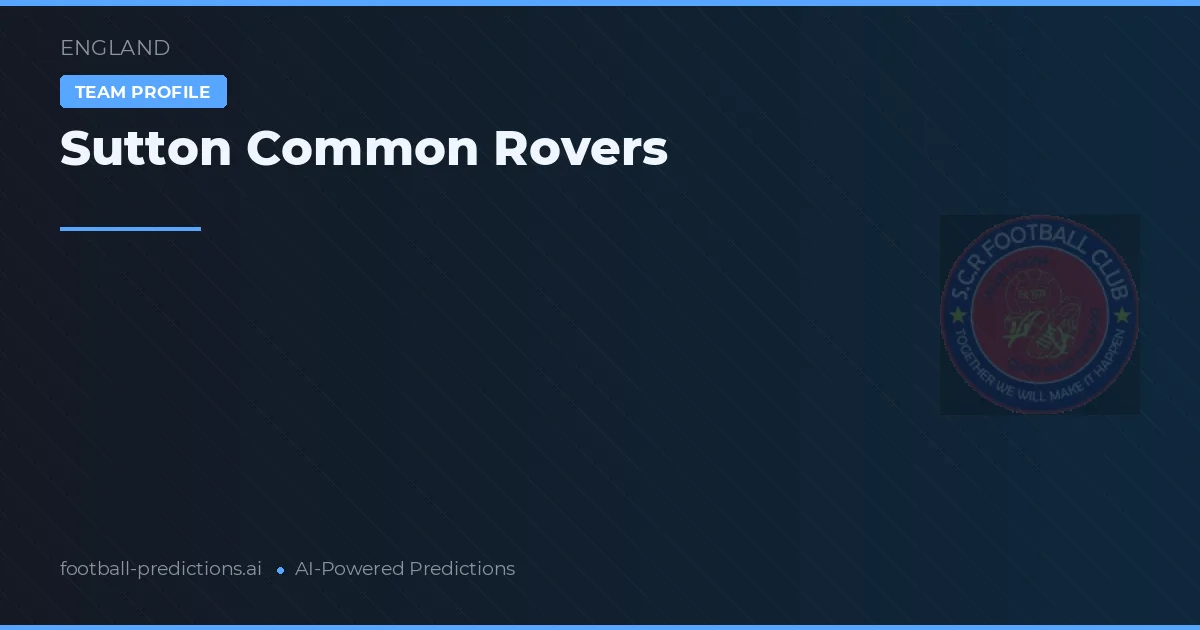 Sutton Common Rovers Pronósticos y estadísticas