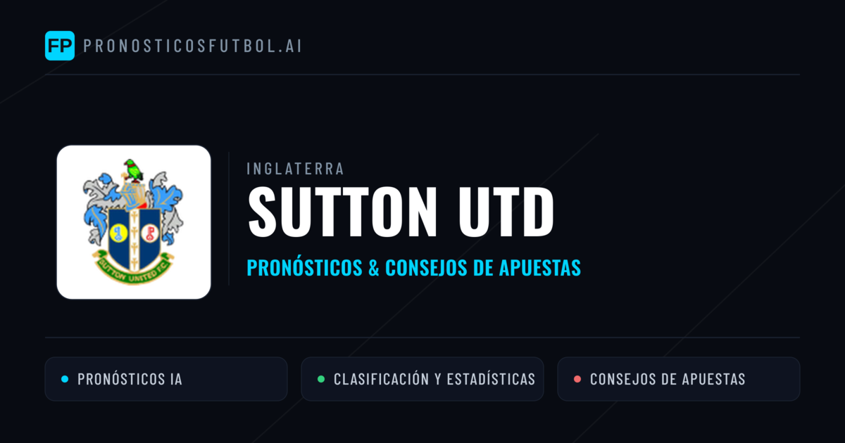 Sutton Utd Pronósticos y estadísticas